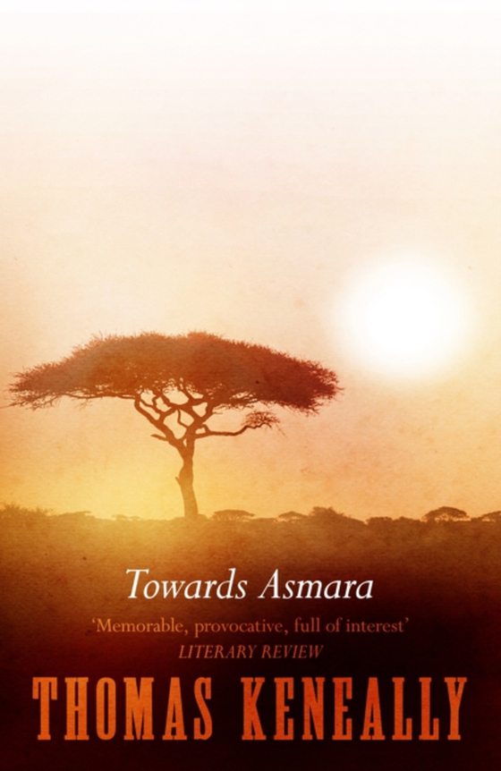 Towards Asmara (e-bog) af Keneally, Thomas