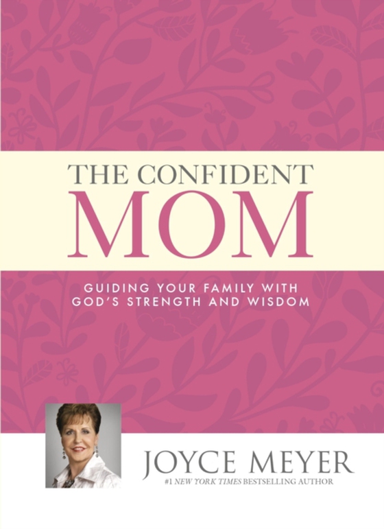 Confident Mom (e-bog) af Meyer, Joyce