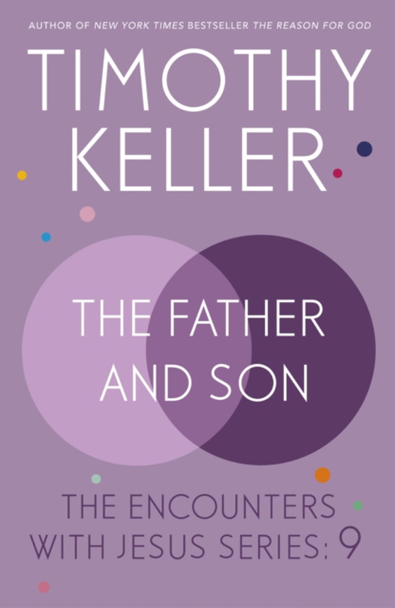 Father and Son (e-bog) af Keller, Timothy