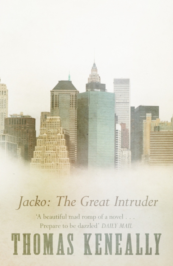 Jacko: The Great Intruder (e-bog) af Keneally, Thomas