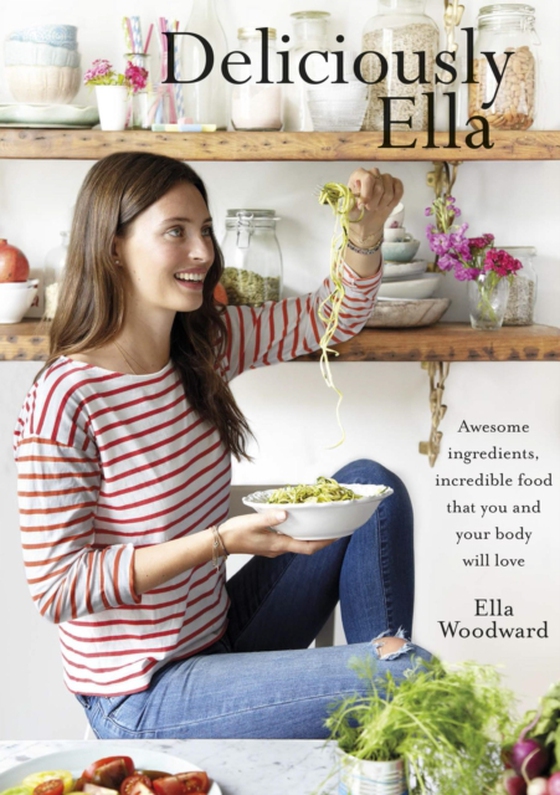 Deliciously Ella (e-bog) af Mills, Ella (Woodward)