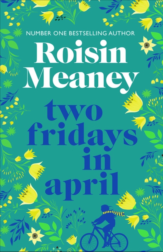 Two Fridays in April (e-bog) af Meaney, Roisin