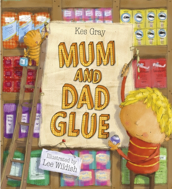 Mum and Dad Glue (e-bog) af Gray, Kes