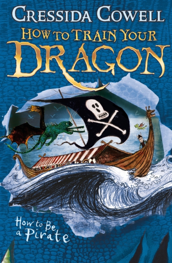 How to Train Your Dragon: How To Be A Pirate (e-bog) af Cowell, Cressida