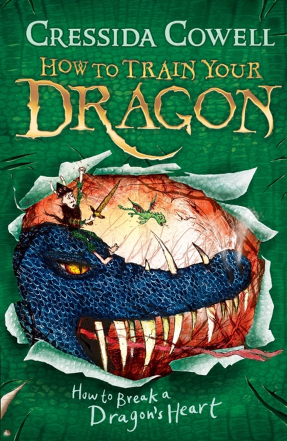 How to Train Your Dragon: How to Break a Dragon's Heart (e-bog) af Cowell, Cressida