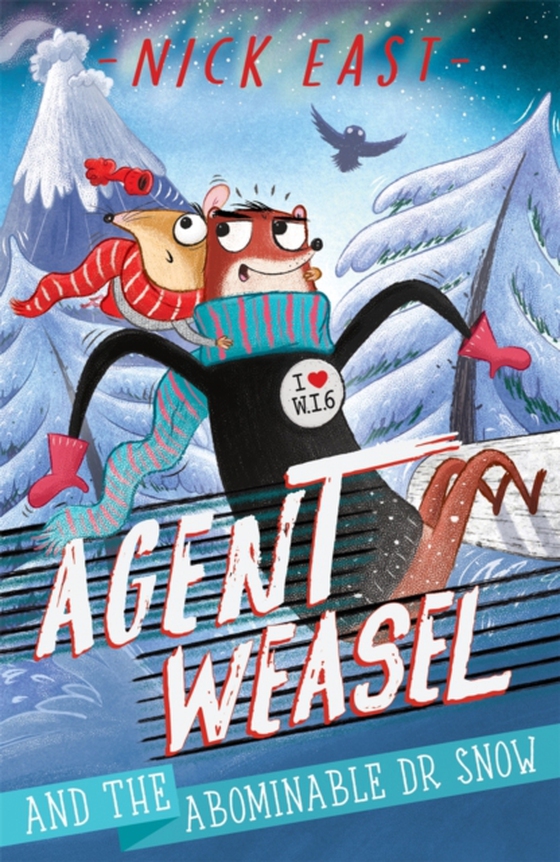 Agent Weasel and the Abominable Dr Snow (e-bog) af East, Nick