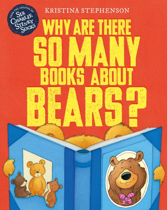 Why Are there So Many Books About Bears? (e-bog) af Stephenson, Kristina