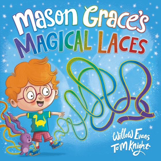 Mason Grace's Magical Laces (e-bog) af Evans, Willow