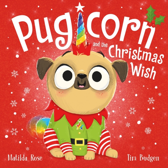 Pugicorn and the Christmas Wish (e-bog) af Rose, Matilda