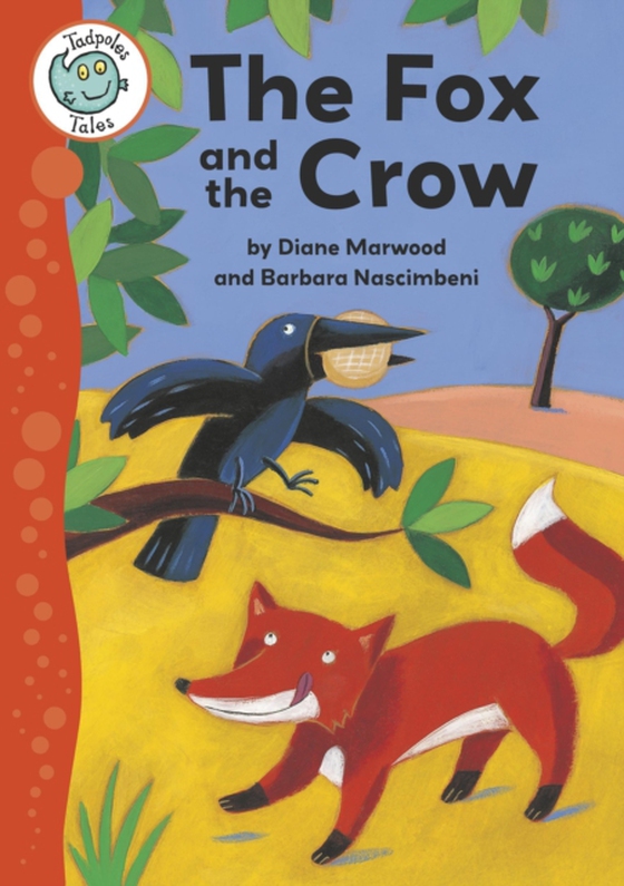 Aesop's Fables: The Fox and the Crow (e-bog) af Marwood, Diane