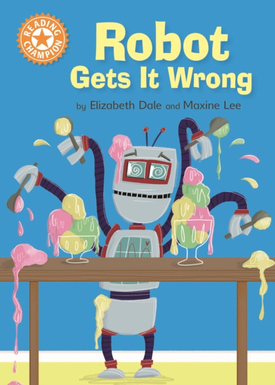 Robot Gets It Wrong (e-bog) af Dale, Elizabeth