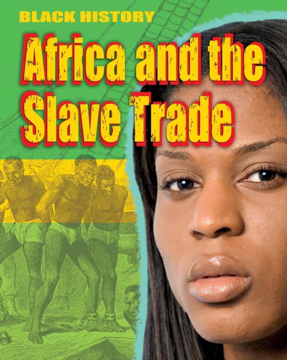 Africa and the Slave Trade (e-bog) af Lyndon-Cohen, Dan