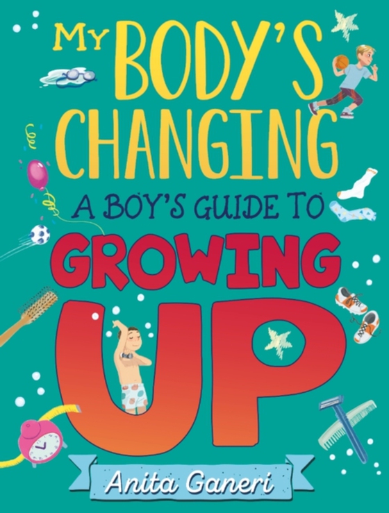 Boy's Guide to Growing Up (e-bog) af Ganeri, Anita