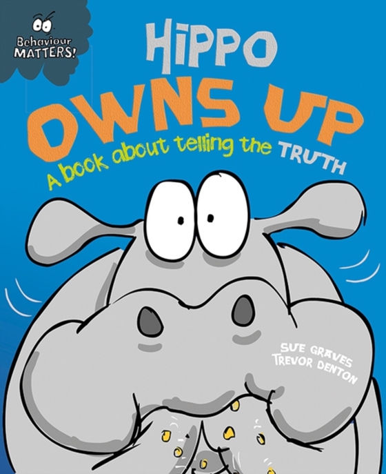 Hippo Owns Up - A book about telling the truth (e-bog) af Graves, Sue