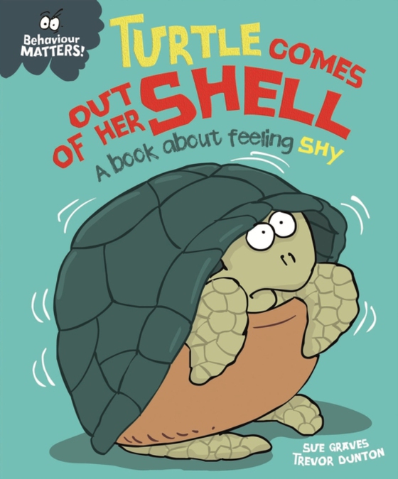 Turtle Comes Out of Her Shell - A book about feeling shy (e-bog) af Graves, Sue