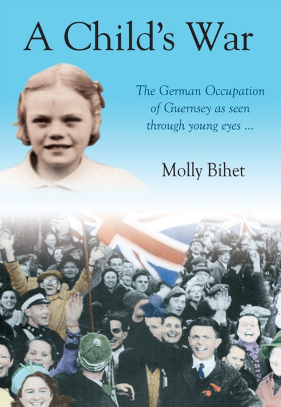 Child's War (e-bog) af Bihet, Molly