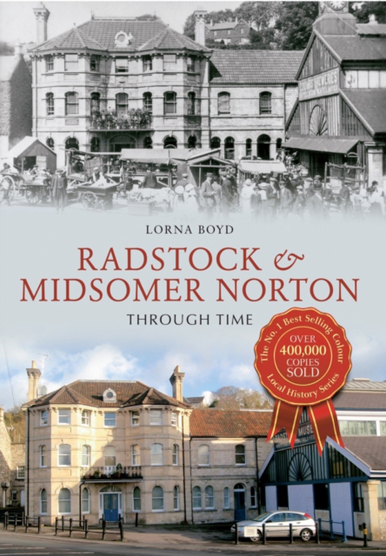 Radstock & Midsomer Norton Through Time (e-bog) af Boyd, Lorna