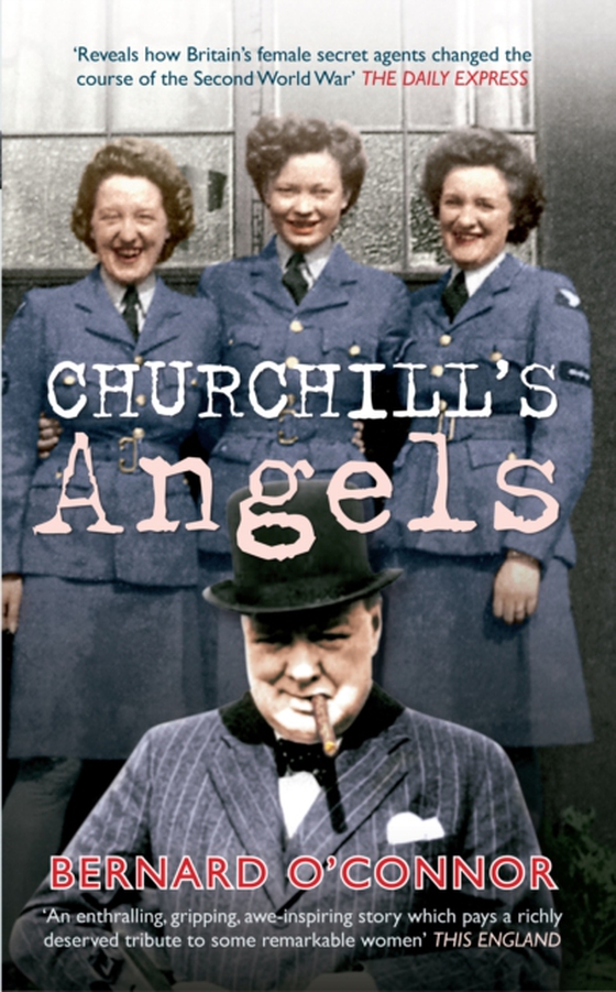 Churchill's Angels (e-bog) af O'Connor, Bernard