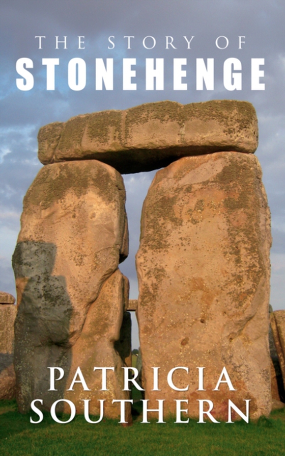 Story of Stonehenge (e-bog) af Southern, Patricia