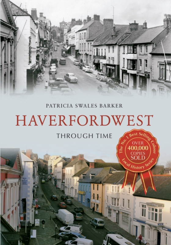 Haverfordwest Through Time (e-bog) af Barker, Patricia Swales