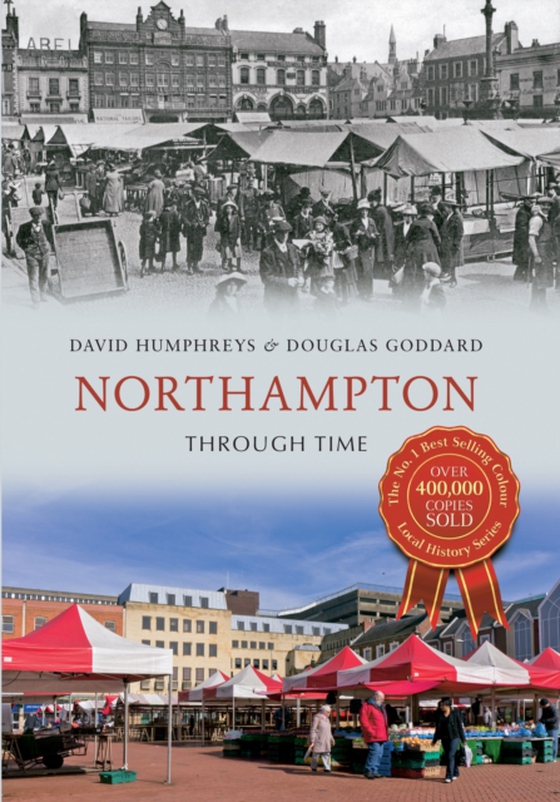 Northampton Through Time (e-bog) af Goddard, Douglas