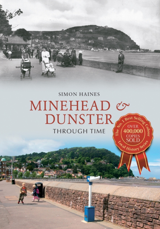 Minehead & Dunster Through Time (e-bog) af Haines, Simon