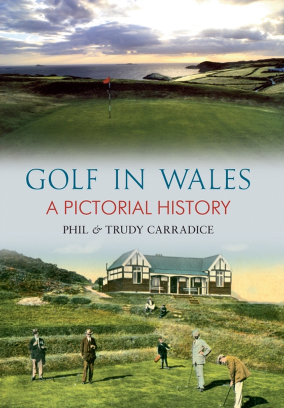 Golf in Wales (e-bog) af Carradice, Phil