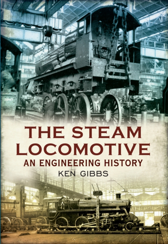 Steam Locomotive (e-bog) af Gibbs, Ken