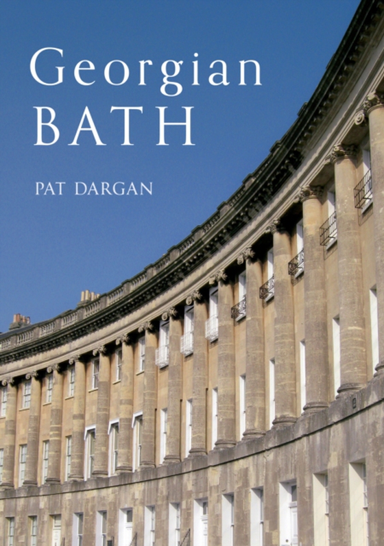 Georgian Bath (e-bog) af Dargan, Pat