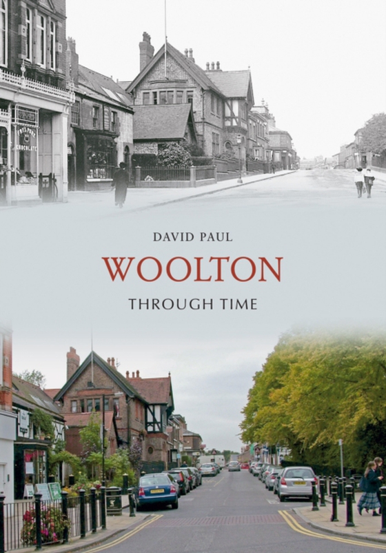 Woolton Through Time (e-bog) af Paul, David