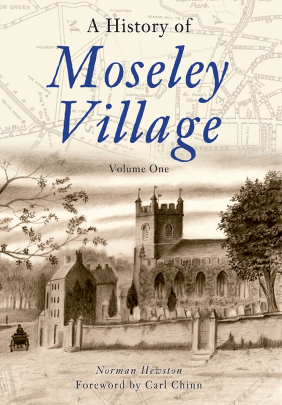 History of Moseley Village (e-bog) af Hewston, Norman