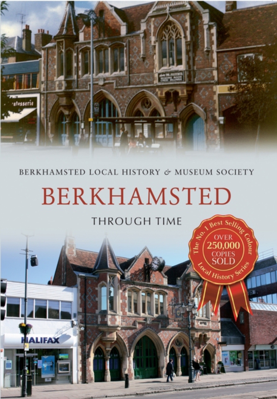 Berkhamsted Through Time (e-bog) af Berkhamsted Local History & Museum Society