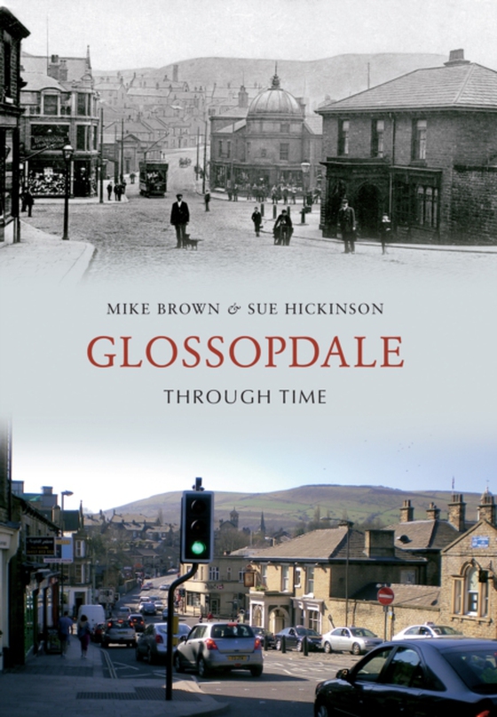 Glossopdale Through Time