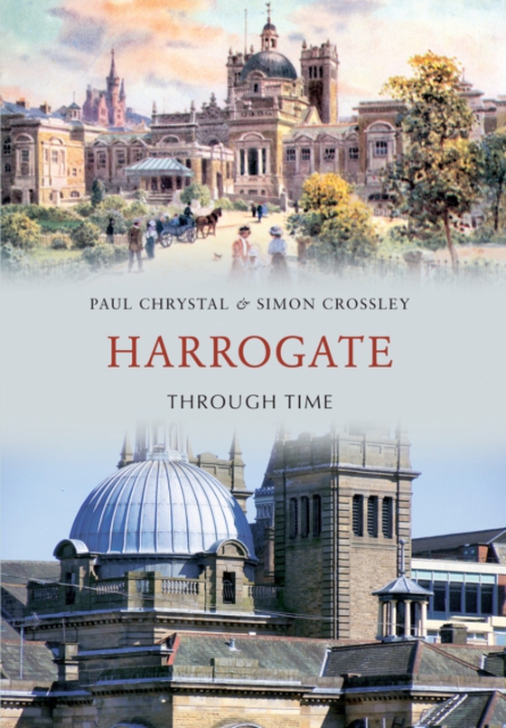 Harrogate Through Time (e-bog) af Crossley, Simon