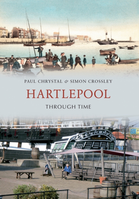 Hartlepool Through Time (e-bog) af Crossley, Simon