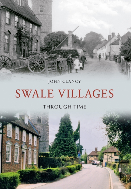 Swale Villages Through Time (e-bog) af Clancy, John