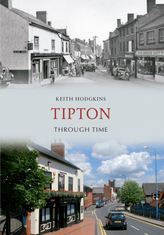 Tipton Through Time (e-bog) af Hodgkins, Keith