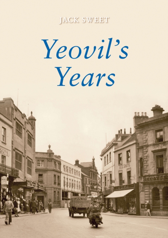Yeovil's Years (e-bog) af Sweet, Jack William