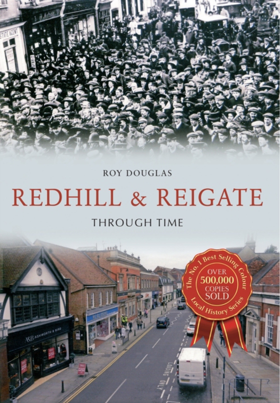 Redhill & Reigate Through Time (e-bog) af Douglas, Roy