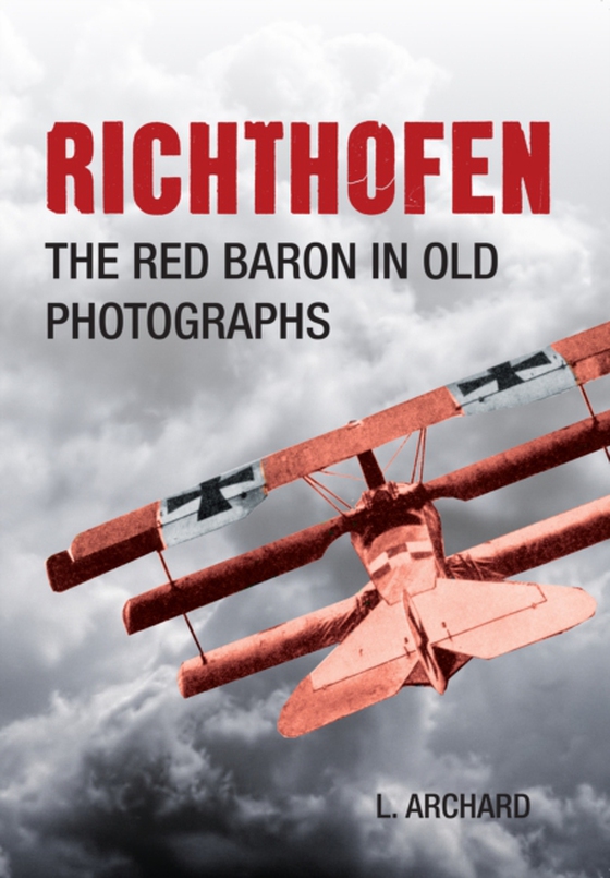 Richthofen (e-bog) af Archard, L.