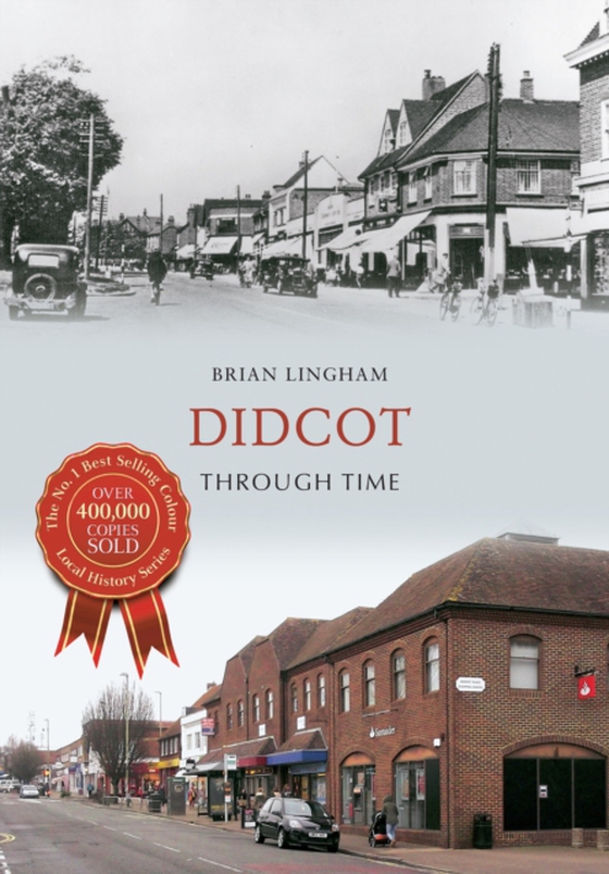 Didcot Through Time (e-bog) af Lingham, Brian