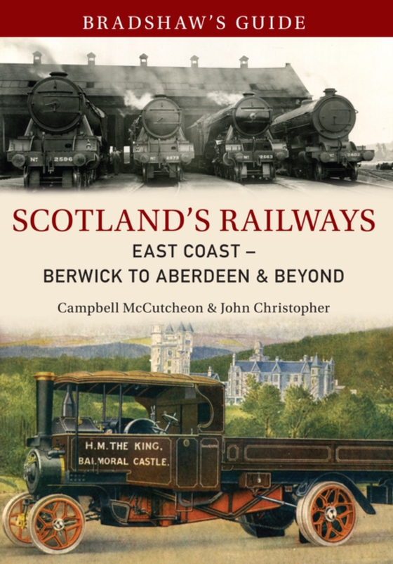 Bradshaw's Guide Scotland's Railways East Coast Berwick to Aberdeen & Beyond