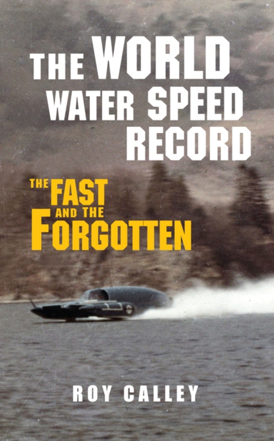 World Water Speed Record (e-bog) af Calley, Roy