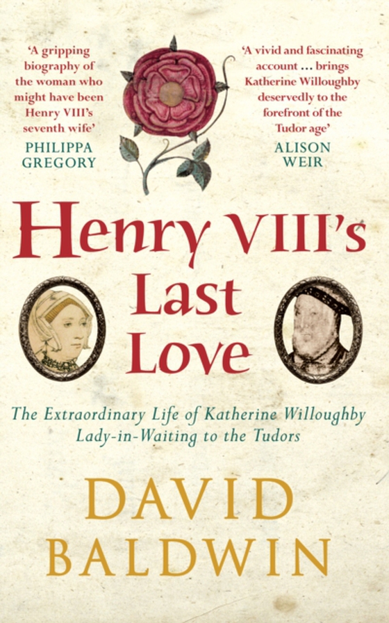 Henry VIII's Last Love (e-bog) af Baldwin, David