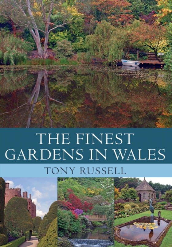 Finest Gardens in Wales (e-bog) af Russell, Tony