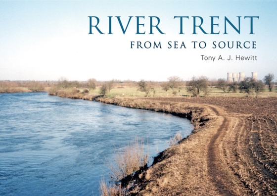 River Trent (e-bog) af Hewitt, Tony A. J.