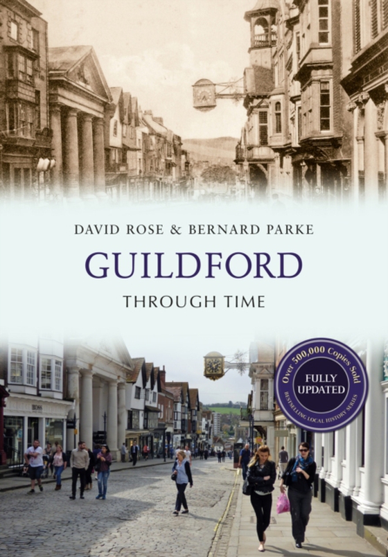 Guildford Through Time Revised Edition (e-bog) af Rose, David