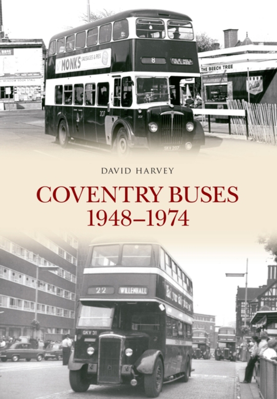 Coventry Buses 1948-1974 (e-bog) af Harvey, David