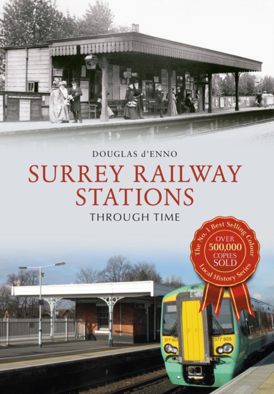 Surrey Railway Stations Through Time