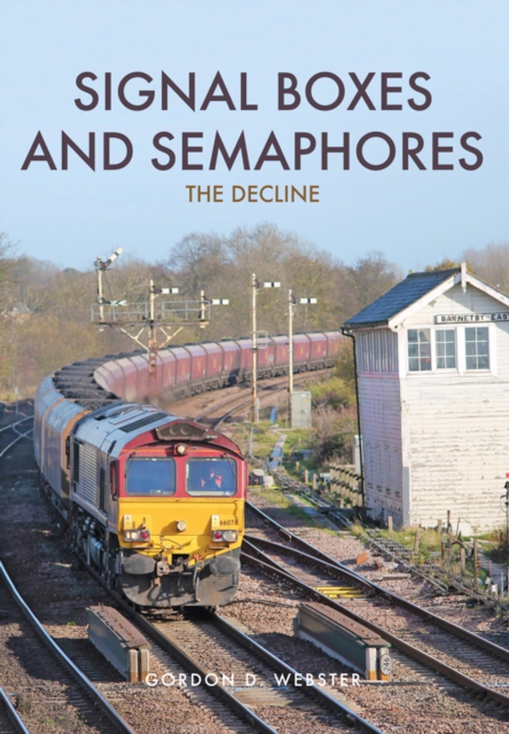 Signal Boxes and Semaphores (e-bog) af Webster, Gordon D.